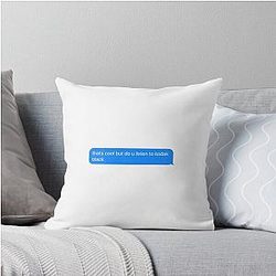 Do you listen to Kodak Black Text Message Throw Pillow.