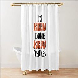 I'm Krew Doing Things Shower Curtain
