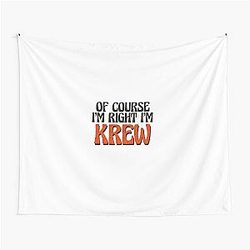 Of Course I'm Right Tapestry
