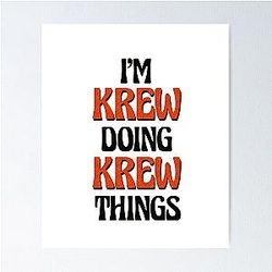 I'm Krew Doing Things Poster
