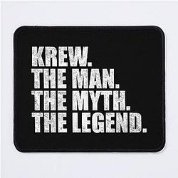 Krew Name The Man The Legend Mouse Pad