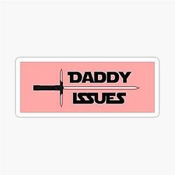 Kylo Ren Daddy Issue Sticker