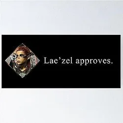 Laezel Approves Poster