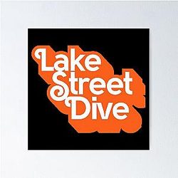Lake Street Dive & Poster
