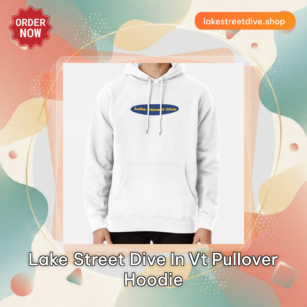 Lake Street Dive in VT Pullover Hoodie