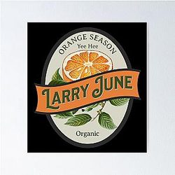 Larry June Orange Season Sock It To Me Poster