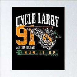 Larry June Merch Uncle Larry 91 All City Organic Run It Up Poster