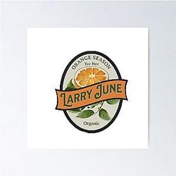 Larry June Orange Season Poster