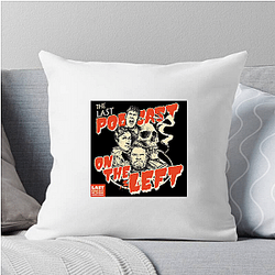 The Last Podcast on the Left is a podcast The Last Podcast On The Left Pillows Cover