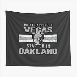 Las Vegas Raiders T Shirt What Happens in Vegas Started in Oakland Football Tee for Fans Tapestry