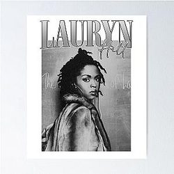 Lauryn Hill, Fugees, The Famous Poster