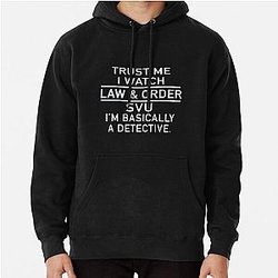 Trust me I watch law and order SVU I m basically a detective mom Pullover Hoodie