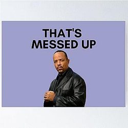 Law and Order: Special Victims Unit - Fin - That's Messed Up Poster