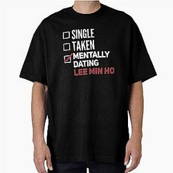 Mentally Dating Lee Min Ho T-Shirt