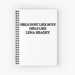 Girls don't like boys - Lena Headey Spiral Notebook