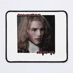 Bravery Strong Good Lestat Vampire Eyes Quote 90s Tom Cruise Cool Mouse Pad