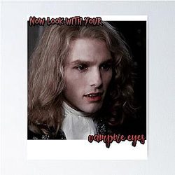 Bravery Lively Strong Good Lestat De Lioncourt Vampire Eyes Quote 90s Tom Cruise Cool Gifts Poster