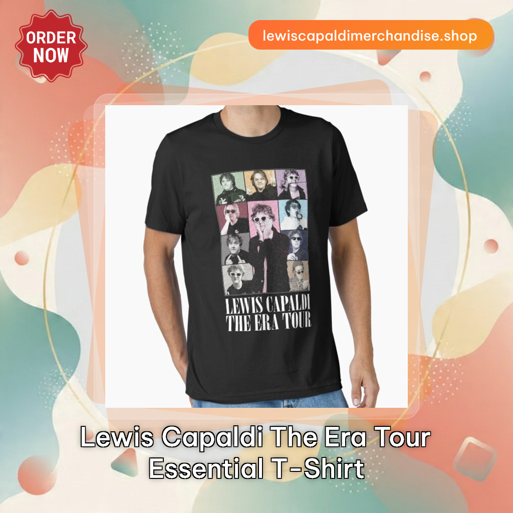 Lewis Capaldi The Era Tour Essential T-Shirt