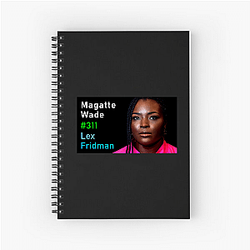 Lex Fridman Podcast is on YouTube Lex Fridman Podcast Notebook