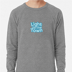 Light Up the Town Merch Collection Light Up The Town Sweatshirts