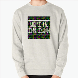 Light Up the Town Merch For Fans Light Up The Town Sweatshirts