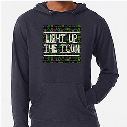 Light Up the Town Merch For Fans Light Up The Town Hoodies
