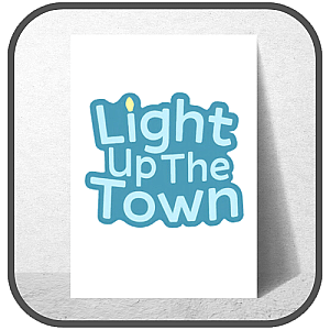 Light Up The Town Posters