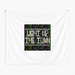 Light Up the Town Merch For Fans Light Up The Town Tapestries