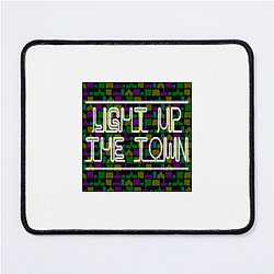 Light Up the Town Merch For Fans Light Up The Town Mouse Pads
