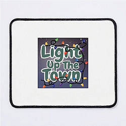 Light Up the Town Signature Light Up The Town Mouse Pads