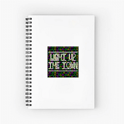 Light Up the Town Merch For Fans Light Up The Town Notebook