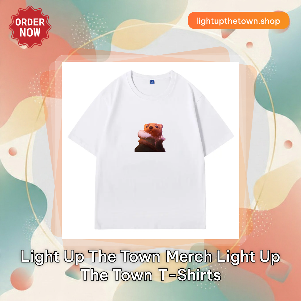 Light Up the Town Merch Light Up The Town T-Shirts