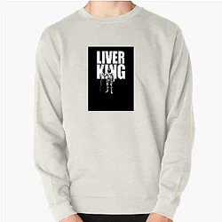Liver King posts intense workouts Liver King Sweatshirts