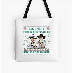 All I Want for Christmas Is Biscuits and Whores, Lonesome Dove Movie, Funny Western Movie, Cowboy Movie Ugly Tote Bag