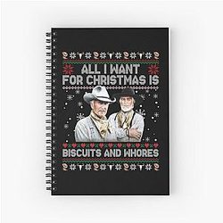 Lonesome Dove Gus McCrae Biscuits And Whores All I Want For Christmas Spiral Notebook