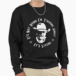 Lonesome Dove - It's Not Dying Socks Pullover Sweatshirt