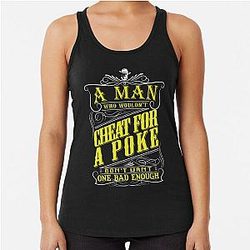 Lonesome Dove, A Man, Cheat for a Poke Racerback Tank Top