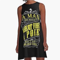 Lonesome Dove 
A man 
Cheat for a Poke 
A-line Dress