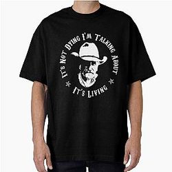 Lonesome Dove - It's Not Over Sized T-Shirt