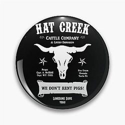 Hat Creek Cattle Company Lonesome Dove Pin