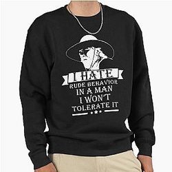Lonesome Dove - I Hate Pullover Sweatshirt