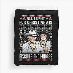 Lonesome Dove Gus Mccrae Biscuits Whores All I Want For Christmas Is Duvet Cover