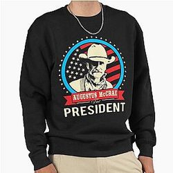 Lonesome Dove - Augustus McCrae for President Pullover Sweatshirt