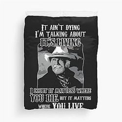 Lonesome Dove Where You Live Duvet Cover