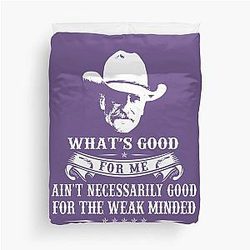 Lonesome Dove What's Good iPhone Case Duvet Cover