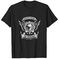Augustus McCrae For President LA 1205 Lonesome Dove T-Shirts