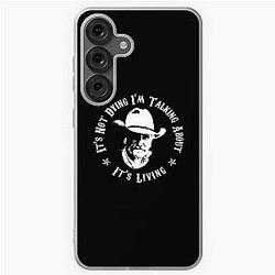 Lonesome Dove It's Not Dying Socks Samsung Galaxy Soft Case