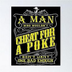 Lonesome Dove - A Man Cheat for a Poke Poster