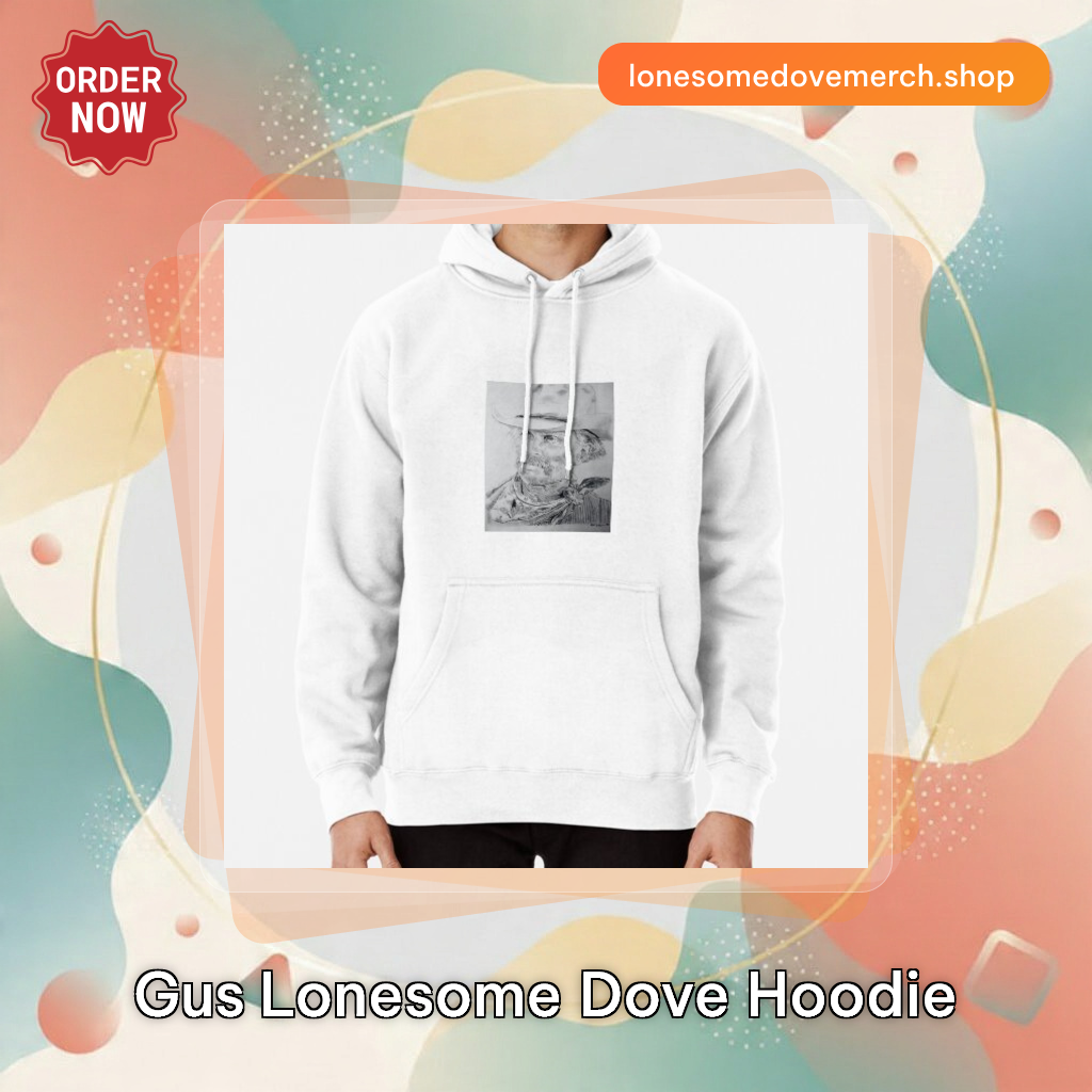 Gus Lonesome Dove Hoodie