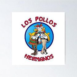 Los Pollos Hermanos Poster